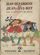 Livre Jean Qui Grogne Et Jean Qui Rit , Comtesse De Ségur 1931 - Hachette