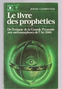 Le Livre Des Prophéties De Josane Charpentier Editions Marabout Collection Univers Secrets N°399 - Marabout SF