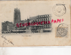 59 - DUNKERQUE - PLACE JEAN BART-  CARTE PRECURSEUR 1902 - Dunkerque