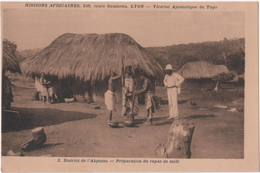 TOGO  - ( Afrique ) - District De L'akposso - Préparation Du Repas -( Missions Afriquaines , Cours Gambetta LYON ) - Togo