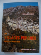 ALPES MARITIMES (06) : LES VILLAGES PERCHES - Editions Du CABRI 1989 - Côte D'Azur