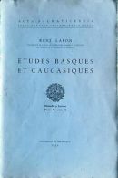 *ETUDES BASQUES ET CAUCASIQUES*par René LAFON 1952 - Pays Basque