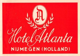 D5503  "HOTEL ATLANTA - NIJMEGEN - HOLLAND"   ETICHETTA ORIGINALE - ORIGINAL LABEL - Etiquettes D'hotels