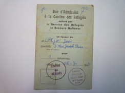 CARTE D'ADMISSION  à La  CANTINE Des REFUGIES  AUCH  (Gers)   1943  X - 1939-45