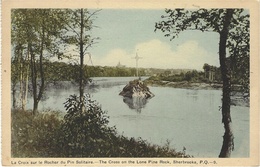 The Cross On The Lone Pine Rock, Sherbrooke, P. Q. - 9 - Ed. The Photogelatine Engraving Co., Toronto - Sherbrooke