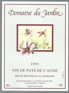 étiquette Vin  Domaine  Du Jardin 1990 Vin De Pays De L'Aude - Vin De Pays D'Oc