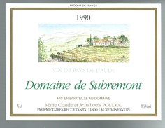 étiquette Vin  Domaine  De Subremont Vin De Pays De L'aude 1990 - Vin De Pays D'Oc