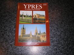 YPRES IN WAR IN PEACE Régionalisme Ieper Belgique World War 1 Wereldoorlog Guerre 14 18 Guide City And Battlefield Maps - Europa