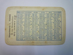 PETIT  CALENDRIER  PUB  1909  (Imprimerie  L. TORNE  à TARBES)   (format  9,5 X 6 Cm) - Klein Formaat: 1941-60