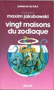 PDF 279 - Vingt Maisons Du Zodiaque, Présenté Par M. JAKUBOWSKI (BE+) - Présence Du Futur