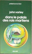 PDF 276 - VARLEY, John - Dans Le Palais Des Rois Martiens (TBE) - Présence Du Futur