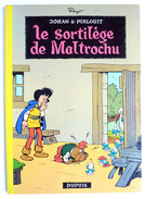 BANDE DESSINEE JOHAN & PIRLOUIT - EO 01/1970 - TTBE - PEYO - LE SORTILLEGE DE MALTROCHU T13 - Superbe état ! - Johan Et Pirlouit