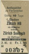 Schweiz - Ausflugsbillet Zu Ferienbillet 1960 - Baden Zürich HB Via Altstetten Oder Zürich Seebach Via Otelfingen Und Zu - Europa