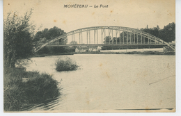 MONETEAU - Le Pont - Moneteau