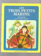 Les Trois Petits Marins D'Enid Blyton De 1973 Contes De Mamie De Chez Hachette Illustrée Par Jacques Fromont - Hachette