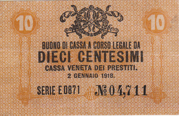 10 Centesimi Occupazione Austriaca, Cassa Veneta Dei Prestiti. 1918 Piccola Piega Al Centro - Sonstige & Ohne Zuordnung