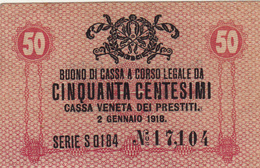 50 Centesimi Occupazione Austriaca, Cassa Veneta Dei Prestiti. 1918 Piccola Piega Al Centro - Otros & Sin Clasificación