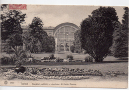 CPA.Italie.Torino.1908.Giardini Pubblici E Stazione Di Porta Nuova. - Parks & Gardens