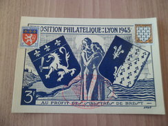 Carte Postale Numérotée  Lyon Exposition Philatélique Lyon à Brest  22 Au 30 Mai 1943 Avec Le N°572 Et 573 + Cachets TB - 1941-66 Escudos Y Blasones