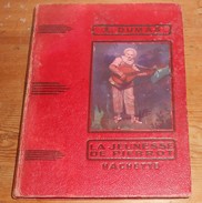 La Jeunesse De Pierrot. A. Dumas.1951. - Hachette