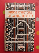 Précis D'histoire De La Haute-volta (burkina Faso). Guilhem, Hebert. Ligel 1961 - Autres