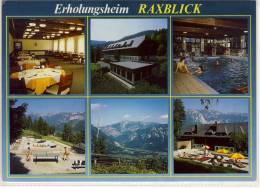 PREIN An Der Rax - Erholungsheim RAXBLICK, Mehrbild AK - Raxgebiet