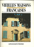 VIEILLES MAISONS FRANCAISES N° 121 ALPES De HAUTE PROVENCE / PATRIMOINE HISTORIQUE - Casa & Decorazione