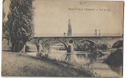 67 Saar - Union Le Pont  CPA 1919 - Sarre-Union