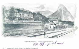 * T1/T2 1899 Gstatterboden, Hotel Gesause, Bahnhof; Verlag Emil Storch / Hotel And Railway Station - Unclassified