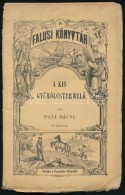 Pali Bácsi: A Kis GyümölcstermelÅ‘. Falusi Könyvtár 40. Bp., 1891,... - Unclassified