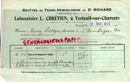 16 - VERTEUIL - FACTURE LABORATOIRE L. CHRETIEN- GOUTTES FERRO-HEMOGLOBINE DU DR. RICHARD-1911 - Imprenta & Papelería