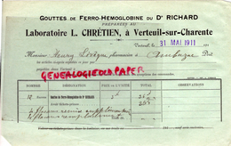 16 - VERTEUIL - FACTURE LABORATOIRE L. CHRETIEN- GOUTTES FERRO-HEMOGLOBINE DU DR. RICHARD-1911 - Druck & Papierwaren