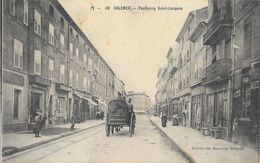 Valence - Faubourg St Saint-Jacques, Commerces - Edition Des Nouvelles Galeries - Valence