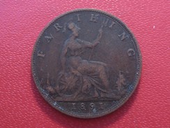 Grande-Bretagne - UK - Farthing 1891 Victoria 5783 - B. 1 Farthing