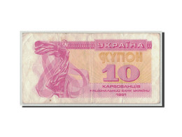 Billet, Ukraine, 10 Karbovantsiv, 1991, KM:84a, B+ - Ucrania