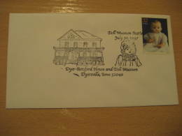 DYER-BOTSFORD HOUSE MUSEUM DOLL DOLLS Poupee Poupees Muñeca Muñecas Toy Toys DYERSVILLE 1997 Cancel Cover - Poupées