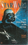 Lefrancq - CORTHOUTS, C. - Star Wars, Les Coulisses D'un Mythe (TBE) - Lefrancq