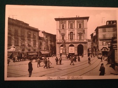 Cartolina Pisa Piazza Garibaldi Animata Tram  Gancia Carrozze E Cavalli Viaggiata 1922 - Pisa