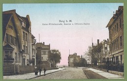 (ma) - CPA Couleur - ALLEMAGNE - BURG B. Magd. - KAISER-WILHELMSTRASSE, KASERN OFFIZIERS-KASINO - Animation - Karl Braun - Burg