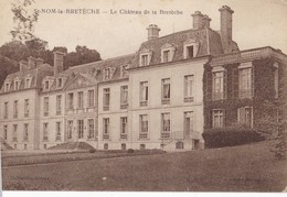 St-Nom-la- BRETECHE. - Le Château. Cliché Pas Courant - St. Nom La Breteche