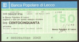 MINIASSEGNI - BANCA POPOLARE DI LECCO - 28.03.1977 - UNIONE COMMERCIANTI LECCHESI - LIRE 150 - [10] Assegni E Miniassegni