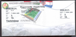 Football Soccer  HUNGARY Vs CROATIA TICKET 31.05.2008. - Match Tickets