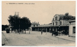 CPA - CHALONS-SUR-MARNE (Marne) - Place De La Gare - Châlons-sur-Marne