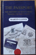 Passeport THE PASSPORT The History Of Man's Most Travelled Document, Livre Texte Anglais - Otros & Sin Clasificación