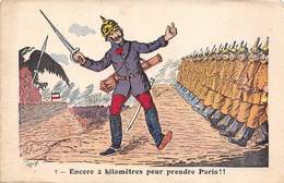 Thème: Illustrateur 1914  Satyrique - Politique Guillaume II - Encore 2 Kms Pour Prendre Paris... - (voir Scan) - Satirical