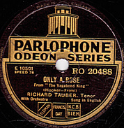 78 T. 25 Cm - état B - RICHARD TAUBER En Anglais - ONLY A ROSE - ONE ALONE - 78 T - Disques Pour Gramophone