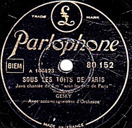 78 T. 25 Cm - état B -  GESKY - SOUS LES TOITS DE PARIS - C'EST PAS COMME CA - 78 T - Disques Pour Gramophone