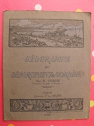 Géographie Du Département Du Morbihan. Corgne Pontivy. Bretagne. 1922. Lorient Goaziou - Bretagne