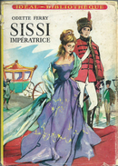 Livre  Sissi Impératrice 1965 - Ideal Bibliotheque
