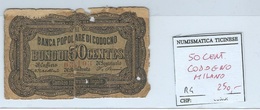 BONO PER 50 CENTESIMI -BANCA POP. DI  CODOGNO 1866-1870 - RARITA' 4 - SPEDIZIONE GRATUITA - KOSTENLOSER VERSAND IN EU - Altri & Non Classificati